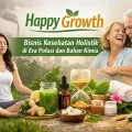 happy growth bisnis kesehatan holistik